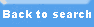 BACK to Search: works only if JavaScript is enabled!